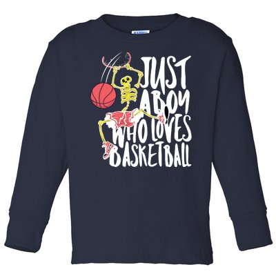 Just A Boy Who Loves Basketball Skeleton Toddler Long Sleeve Shirt