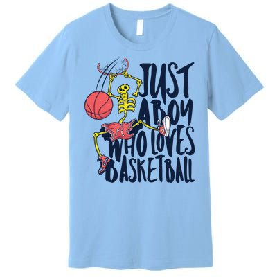 Just A Boy Who Loves Basketball Skeleton Premium T-Shirt