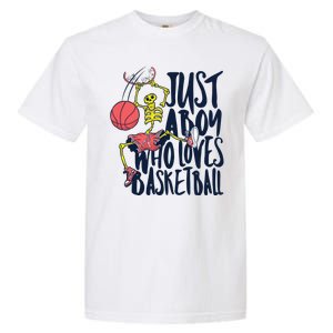 Just A Boy Who Loves Basketball Skeleton Garment-Dyed Heavyweight T-Shirt