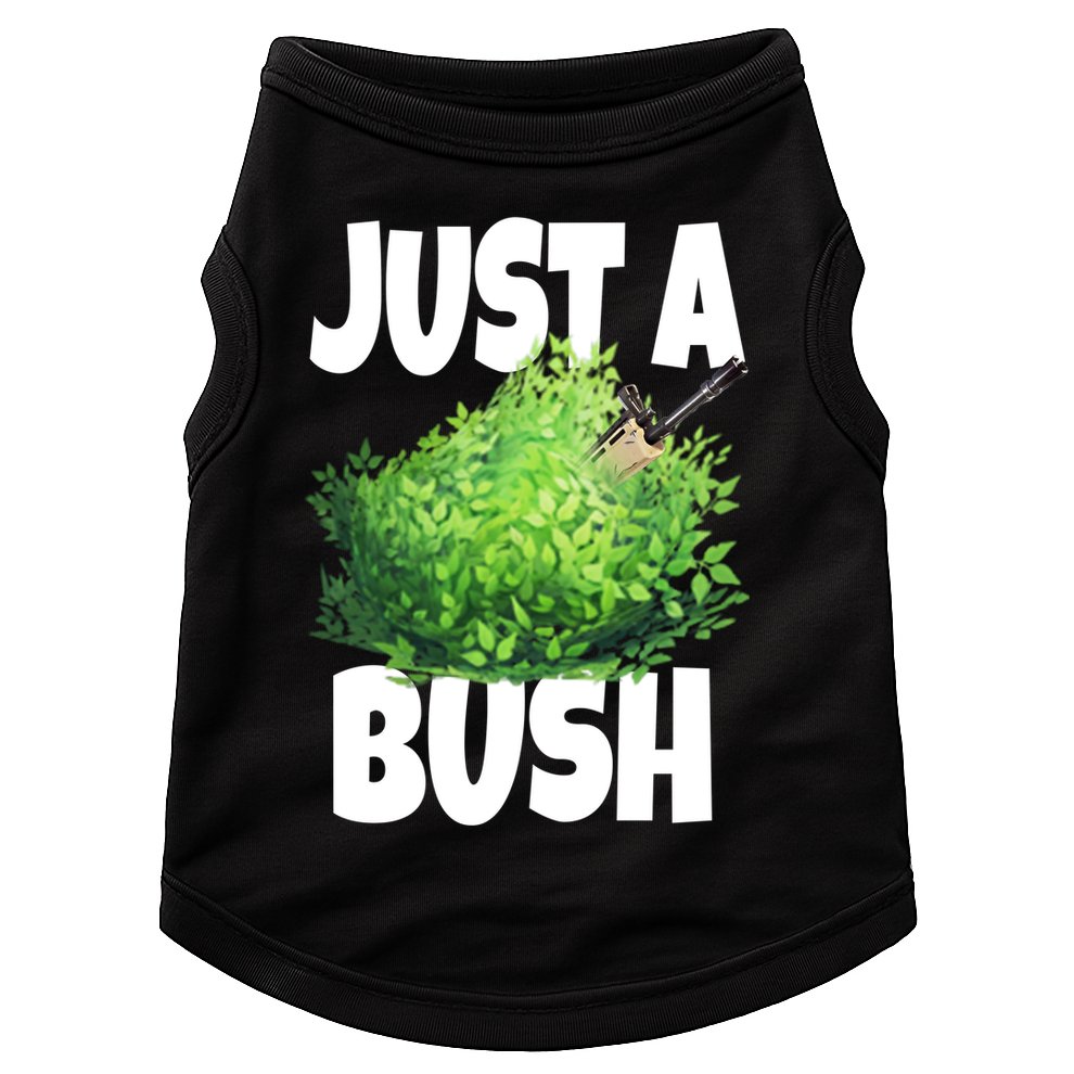 Just A Bush Camper Gamers Doggie Tank