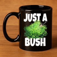 Just A Bush Camper Gamers 11oz C Handle Ceramic Mug