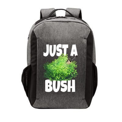 Just A Bush Camper Gamers Vector Backpack