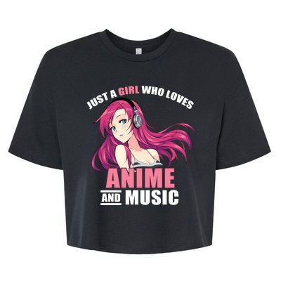 Just A Girl Who Like Anime And Music Funny Anime Bella+Canvas Jersey Crop Tee