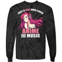 Just A Girl Who Like Anime And Music Funny Anime Tie-Dye Long Sleeve Shirt