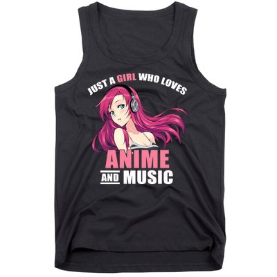 Just A Girl Who Like Anime And Music Funny Anime Tank Top