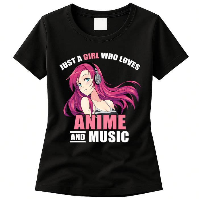 Just A Girl Who Like Anime And Music Funny Anime Womens T-Shirt