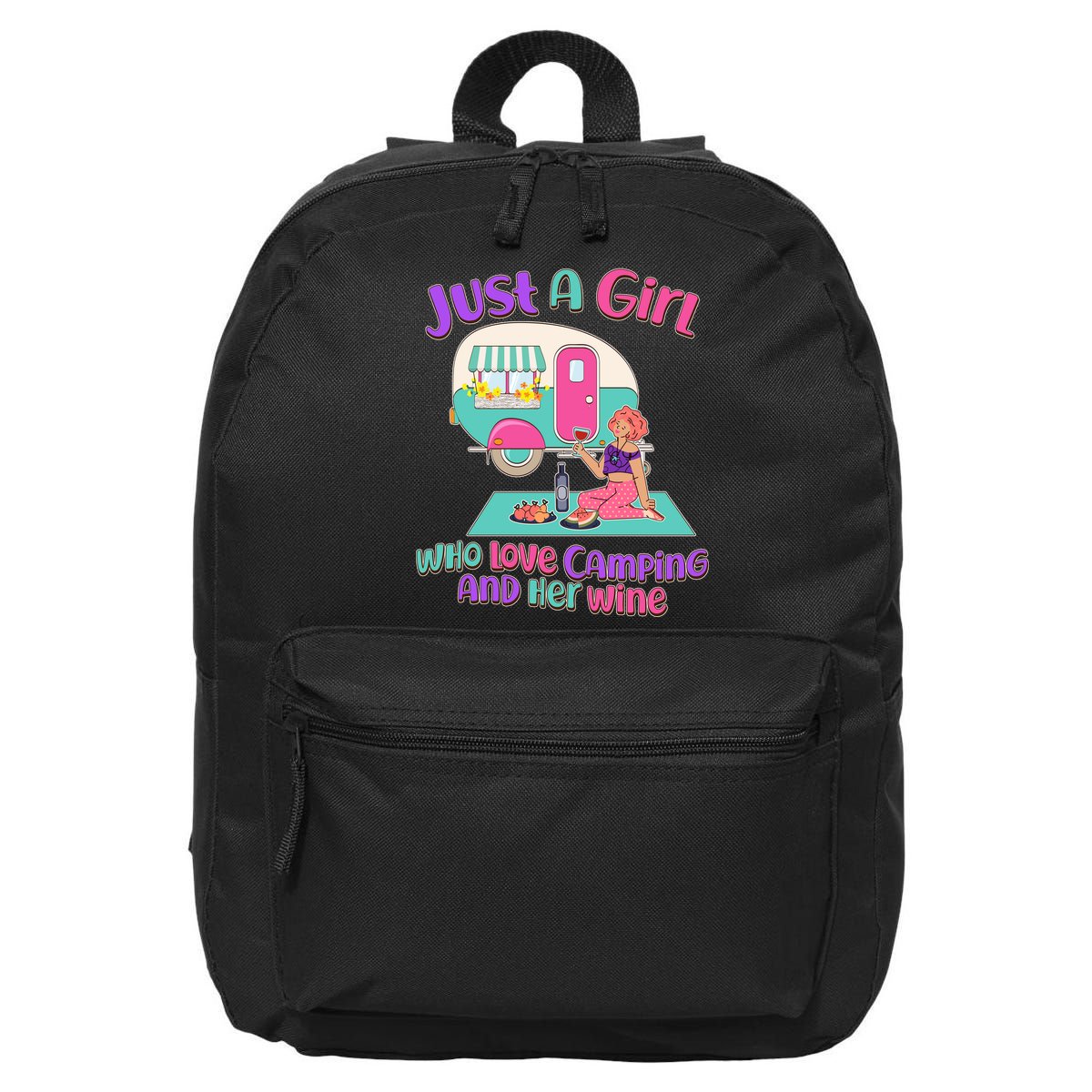 Just A Girl Who Love Camping And Her Wine 16 in Basic Backpack
