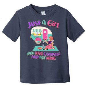 Just A Girl Who Love Camping And Her Wine Toddler T-Shirt