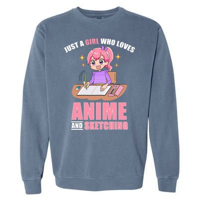 Just A Girl Who Loves Anime And Sketching Garment-Dyed Sweatshirt