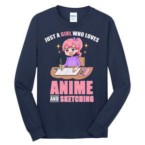 Just A Girl Who Loves Anime And Sketching Tall Long Sleeve T-Shirt