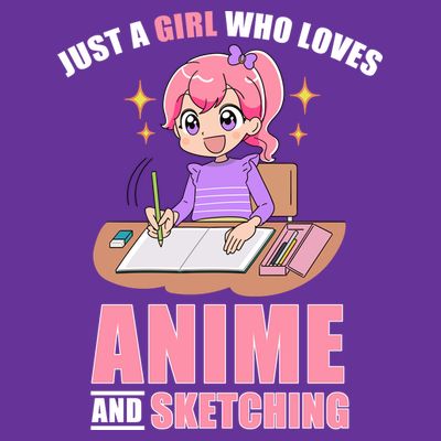 Just A Girl Who Loves Anime And Sketching T-Shirt