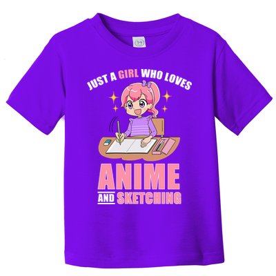 Just A Girl Who Loves Anime And Sketching Toddler T-Shirt