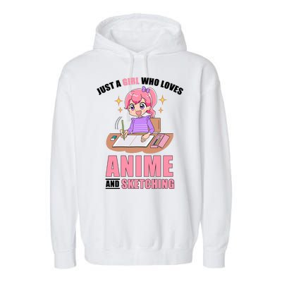 Just A Girl Who Loves Anime And Sketching Garment-Dyed Fleece Hoodie