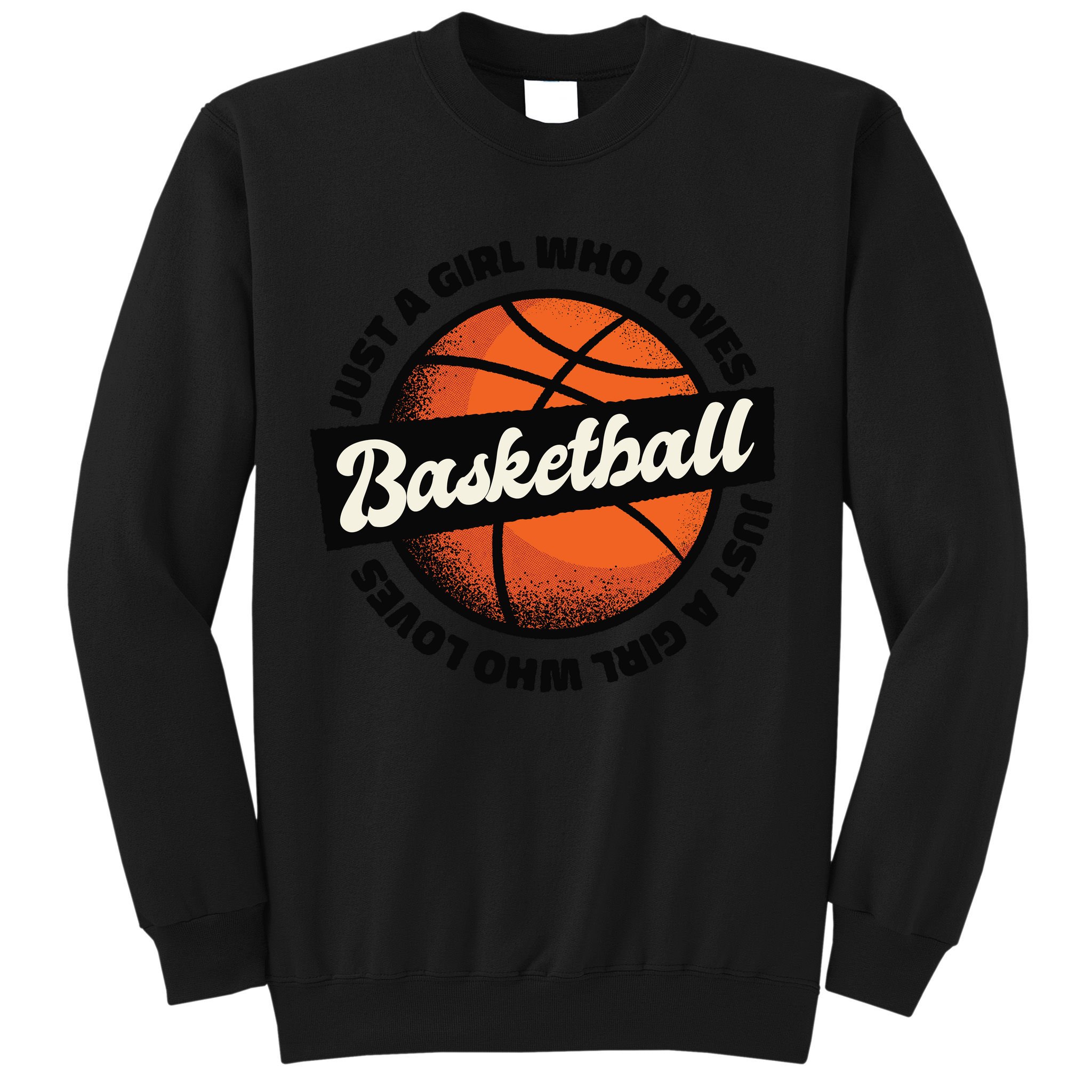Just A Girl Who Loves Basketball Sweatshirt