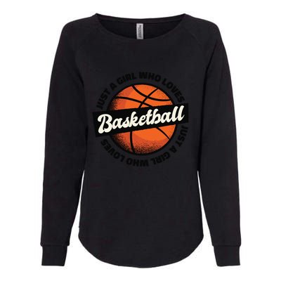 Just A Girl Who Loves Basketball Womens California Wash Sweatshirt