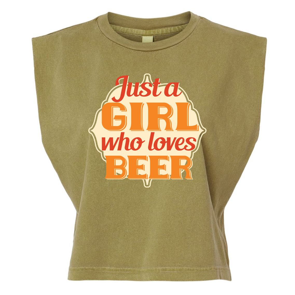 Just A Girl Who Loves Beer Garment-Dyed Women's Muscle Tee