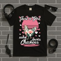 Just A Girl Who Loves Chickens T-Shirt