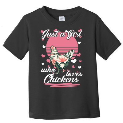 Just A Girl Who Loves Chickens Toddler T-Shirt