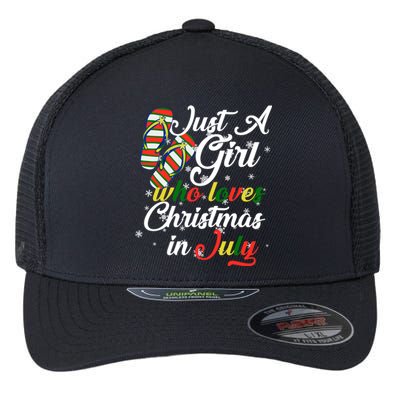 Just A Girl Who Loves Christmas In July Flexfit Unipanel Trucker Cap