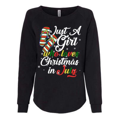 Just A Girl Who Loves Christmas In July Womens California Wash Sweatshirt