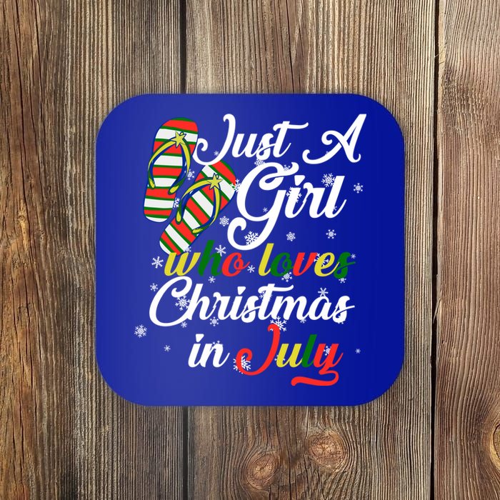 Just A Girl Who Loves Christmas In July Coaster