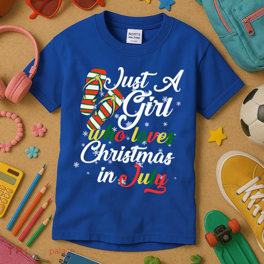 Just A Girl Who Loves Christmas In July Kids T-Shirt