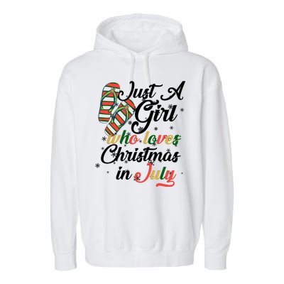 Just A Girl Who Loves Christmas In July Garment-Dyed Fleece Hoodie