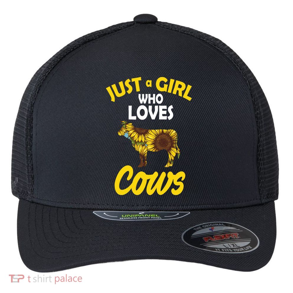 Just A Girl Who loves Cows Flowers Flexfit Unipanel Trucker Cap