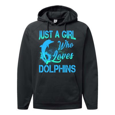 Just A Girl Who Loves Dolphins Performance Fleece Hoodie