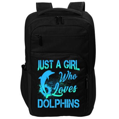 Just A Girl Who Loves Dolphins Impact Tech Backpack