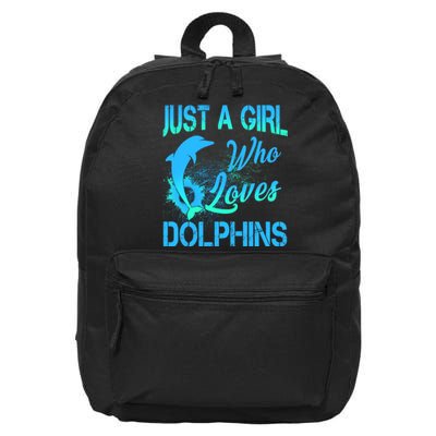 Just A Girl Who Loves Dolphins 16 in Basic Backpack