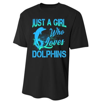 Just A Girl Who Loves Dolphins Performance Sprint T-Shirt