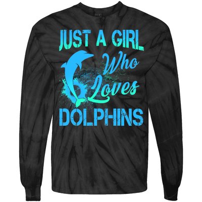 Just A Girl Who Loves Dolphins Tie-Dye Long Sleeve Shirt