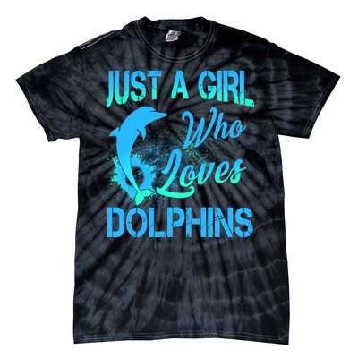 Just A Girl Who Loves Dolphins Tie-Dye T-Shirt