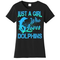 Just A Girl Who Loves Dolphins Women's T-Shirt