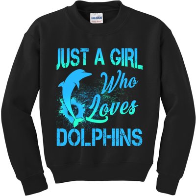 Just A Girl Who Loves Dolphins Kids Sweatshirt