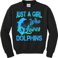 Just A Girl Who Loves Dolphins Kids Sweatshirt