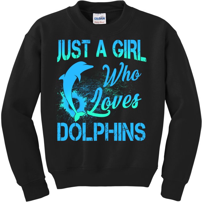 Just A Girl Who Loves Dolphins Kids Sweatshirt