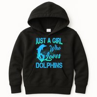 Just A Girl Who Loves Dolphins Kids Hoodie