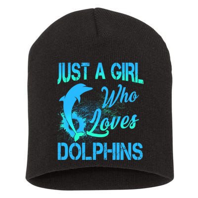 Just A Girl Who Loves Dolphins Short Acrylic Beanie