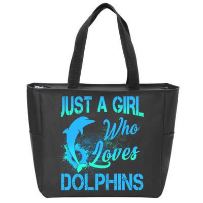 Just A Girl Who Loves Dolphins Zip Tote Bag