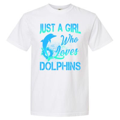 Just A Girl Who Loves Dolphins Garment-Dyed Heavyweight T-Shirt