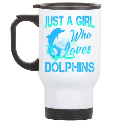 Just A Girl Who Loves Dolphins Stainless Steel Travel Mug