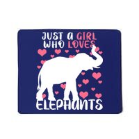 Just A Girl Who Loves Elephants Mousepad