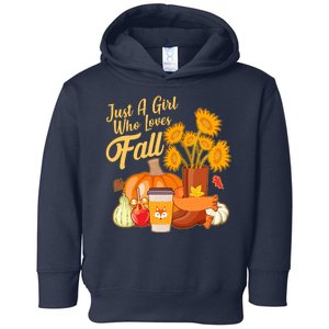 Just A Girl Who Loves Fall Autumn Lover Toddler Hoodie