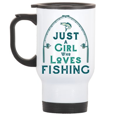 Just A Girl Who Loves Fishing Stainless Steel Travel Mug