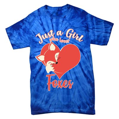Just A Girl Who Loves Foxes Tie-Dye T-Shirt