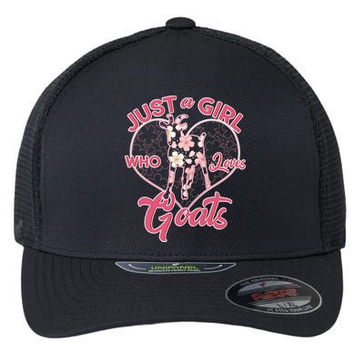 Just A Girl Who Loves Goats Flexfit Unipanel Trucker Cap