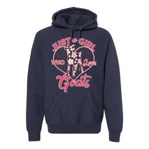 Just A Girl Who Loves Goats Premium Hoodie