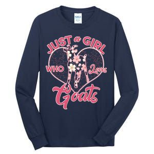 Just A Girl Who Loves Goats Tall Long Sleeve T-Shirt